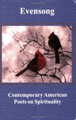 Evensong: Contemporary American Poets on Spirituality